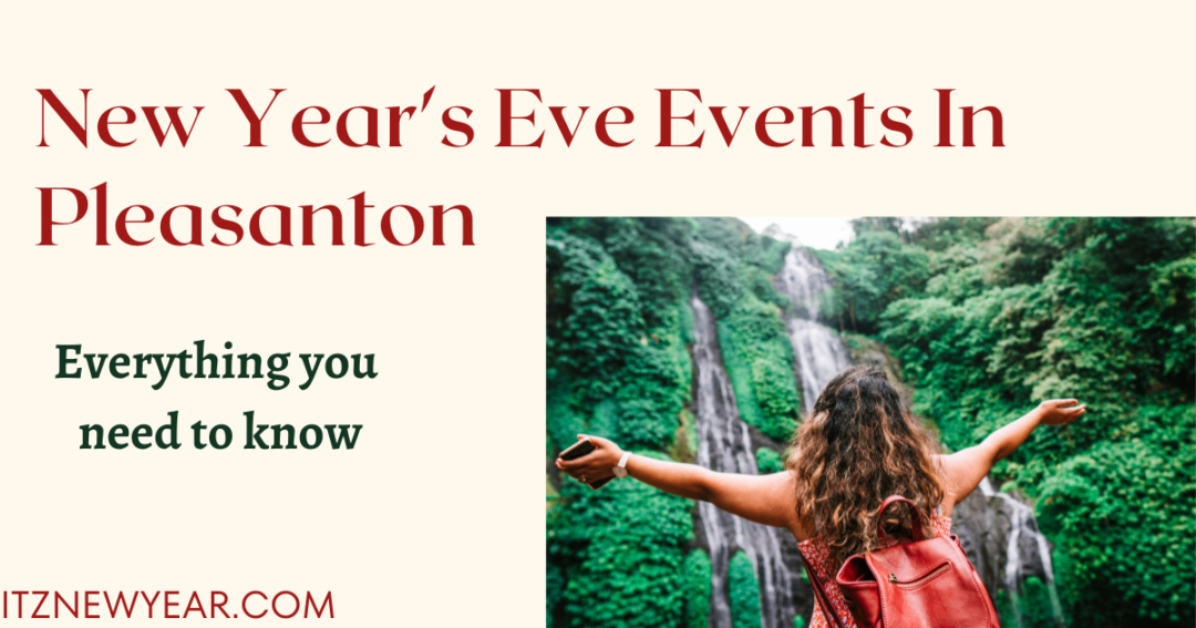 New year's eve events in pleasanton