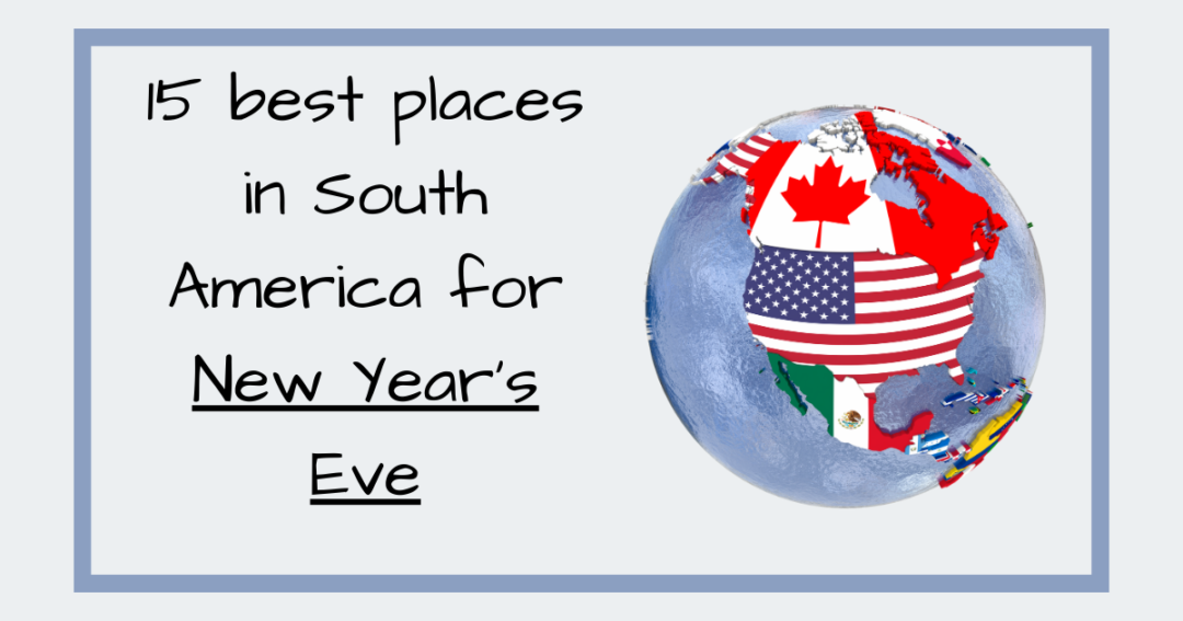 best places in south america for new years