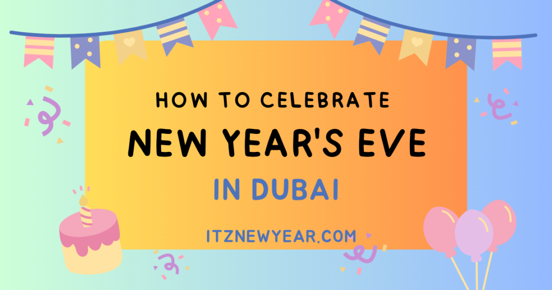 How to Celebrate new year's eve in dubai