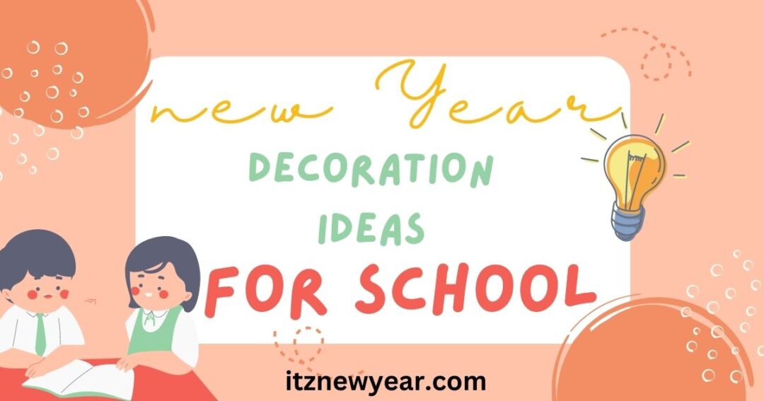 new year decoration ideas for school