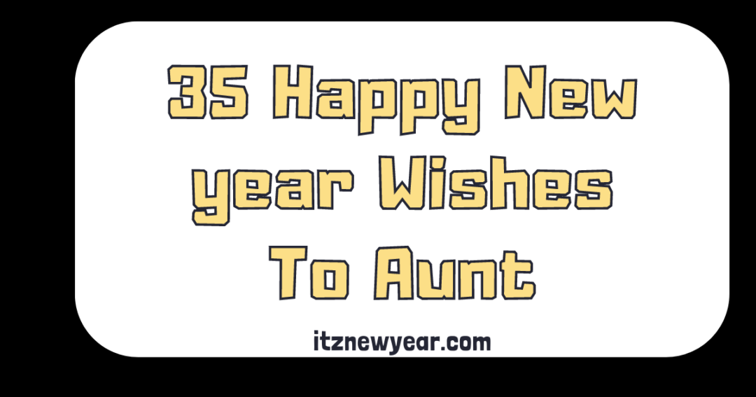 happy new year wishes to aunt