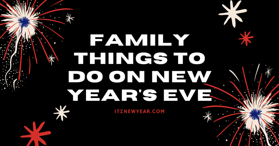 family things to do on new year's eve