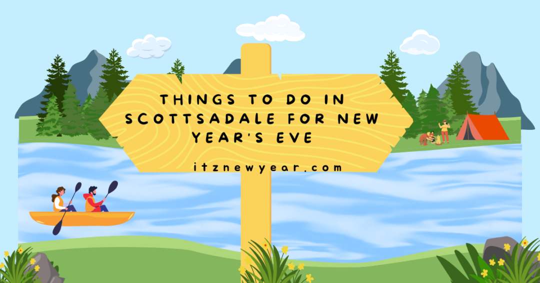 Things to do in Scottsadale for New Year's Eve