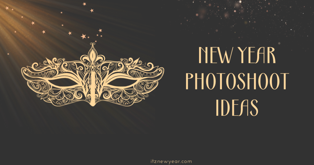 New year photoshoot ideas