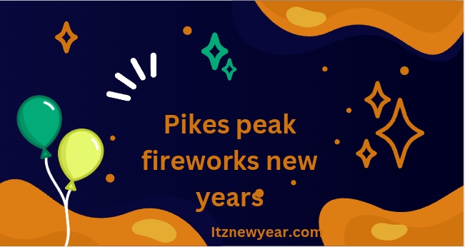 Pikes Peak Fireworks New Years