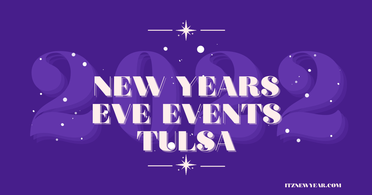 How to Find the Perfect Place to Celebrate New Years Eve Events Tulsa