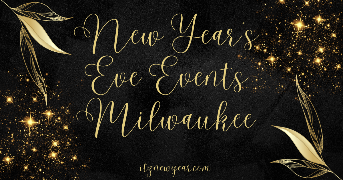 New Year's Eve Events Milwaukee ITZ NEW YEAR